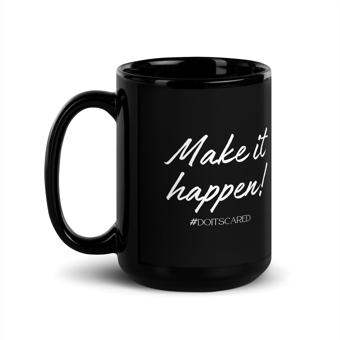 Make It Happen Black Glossy Mug